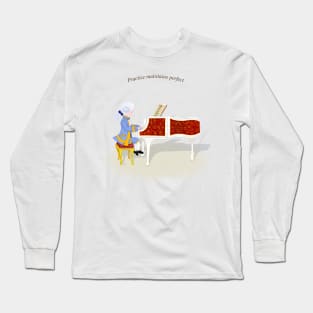 Practice Maintains Perfect Young Mozart Play the Piano Long Sleeve T-Shirt